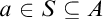 a element of upper S subset of or equal to upper A