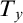 upper T Subscript y