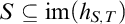 upper S subset of or equal to im left parenthesis h Subscript upper S comma upper T Baseline right parenthesis