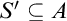 upper S prime subset of or equal to upper A