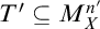upper T prime subset of or equal to upper M Subscript upper X Superscript n prime