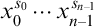 x 0 Superscript s 0 Baseline midline horizontal ellipsis x Subscript n minus 1 Superscript s Super Subscript n minus 1 Superscript