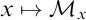x right arrow from bar script upper M Subscript x
