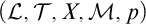 left parenthesis script upper L comma script upper T comma upper X comma script upper M comma p right parenthesis