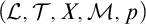 left parenthesis script upper L comma script upper T comma upper X comma script upper M comma p right parenthesis