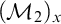left parenthesis script upper M 2 right parenthesis Subscript x