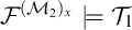 script upper F Superscript left parenthesis script upper M 2 right parenthesis Super Subscript x Baseline true script upper T 1