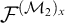 script upper F Superscript left parenthesis script upper M 2 right parenthesis Super Subscript x