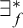there exists Subscript f Superscript asterisk Baseline