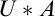 upper U asterisk upper A