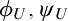 phi Subscript upper U Baseline comma psi Subscript upper U Baseline