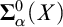 bold upper Sigma Subscript alpha Superscript 0 Baseline left parenthesis upper X right parenthesis