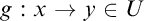 g colon x right arrow y element of upper U