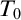 upper T 0