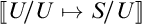 Mathematical expression in double brackets showing U forward slash U maps to S forward slash U.