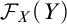 script upper F Subscript upper X Baseline left parenthesis upper Y right parenthesis