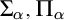 normal upper Sigma Subscript alpha Baseline comma normal upper Pi Subscript alpha Baseline