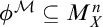 phi Superscript script upper M Baseline subset of or equal to upper M Subscript upper X Superscript n