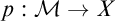 p colon script upper M right arrow upper X
