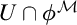 upper U intersection phi Superscript script upper M
