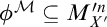 phi Superscript script upper M Baseline subset of or equal to upper M Subscript upper X prime Superscript prime n
