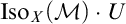 upper I s o Subscript upper X Baseline left parenthesis script upper M right parenthesis dot upper U