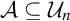 script upper A subset of or equal to script upper U Subscript n