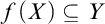 f left parenthesis upper X right parenthesis subset of or equal to upper Y