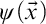 psi left parenthesis ModifyingAbove x With right arrow right parenthesis
