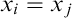 x Subscript i Baseline equals x Subscript j