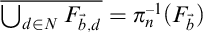 ModifyingAbove union Underscript d element of upper N Endscripts upper F Subscript ModifyingAbove b With right arrow comma d Baseline With quotation dash equals pi Subscript n Superscript negative 1 Baseline left parenthesis upper F Subscript ModifyingAbove b With right arrow Baseline right parenthesis