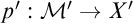 p prime colon script upper M prime right arrow upper X prime