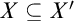 upper X subset of or equal to upper X prime