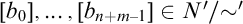 left bracket b 0 right bracket comma ellipsis comma left bracket b Subscript n plus m minus 1 Baseline right bracket element of upper N Superscript prime Baseline slash tilde Superscript prime Baseline