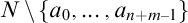 N minus {a sub 0, ..., a sub n + m - 1}