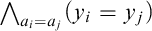 and Underscript a Subscript i Baseline equals a Subscript j Baseline Endscripts left parenthesis y Subscript i Baseline equals y Subscript j Baseline right parenthesis