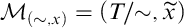 script upper M Subscript left parenthesis tilde comma x right parenthesis Baseline equals left parenthesis upper T slash tilde comma x overtilde right parenthesis