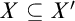 upper X subset of or equal to upper X prime