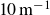 10 normal m Superscript negative 1