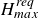 upper H Subscript m a x Superscript italic req