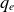 q Subscript e