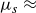 mu Subscript s Baseline almost equals