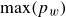 normal m normal a normal x left parenthesis p Subscript w Baseline right parenthesis