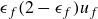 epsilon Subscript f Baseline left parenthesis 2 minus epsilon Subscript f Baseline right parenthesis u Subscript f
