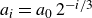 a Subscript i Baseline equals a 0 2 Superscript negative i divided by 3