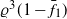 rho cubed left parenthesis 1 minus f overbar Subscript 1 Baseline right parenthesis
