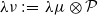 lamda nu colon equals lamda mu circled times script upper P