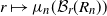 r right arrow from bar mu Subscript n Baseline left parenthesis script upper B Subscript r Baseline left parenthesis upper R Subscript n Baseline right parenthesis right parenthesis