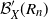 script upper B prime Subscript upper X Baseline left parenthesis upper R Subscript n Baseline right parenthesis