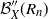script upper B double prime Subscript upper X Baseline left parenthesis upper R Subscript n Baseline right parenthesis